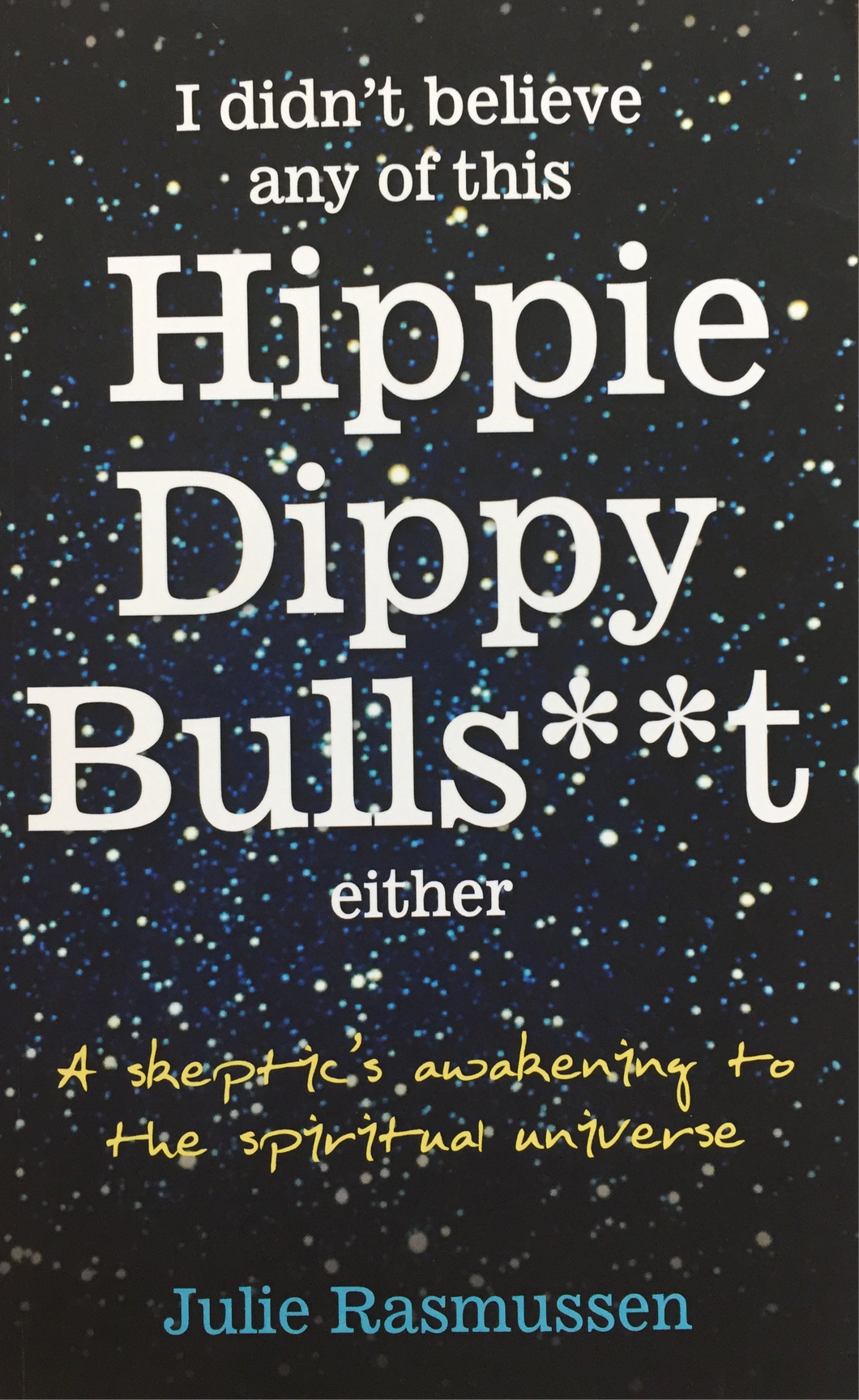 Book: Hippie Dippy Bulls**t- JR2