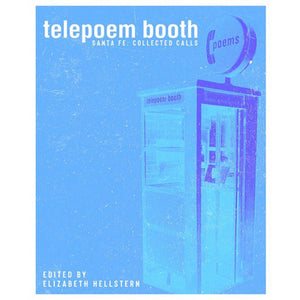 Telepoem Booth Santa Fe - Collected Calls - Book - Cerrillos Station | Fine Art Gallery, Native American Jewelry & Shop